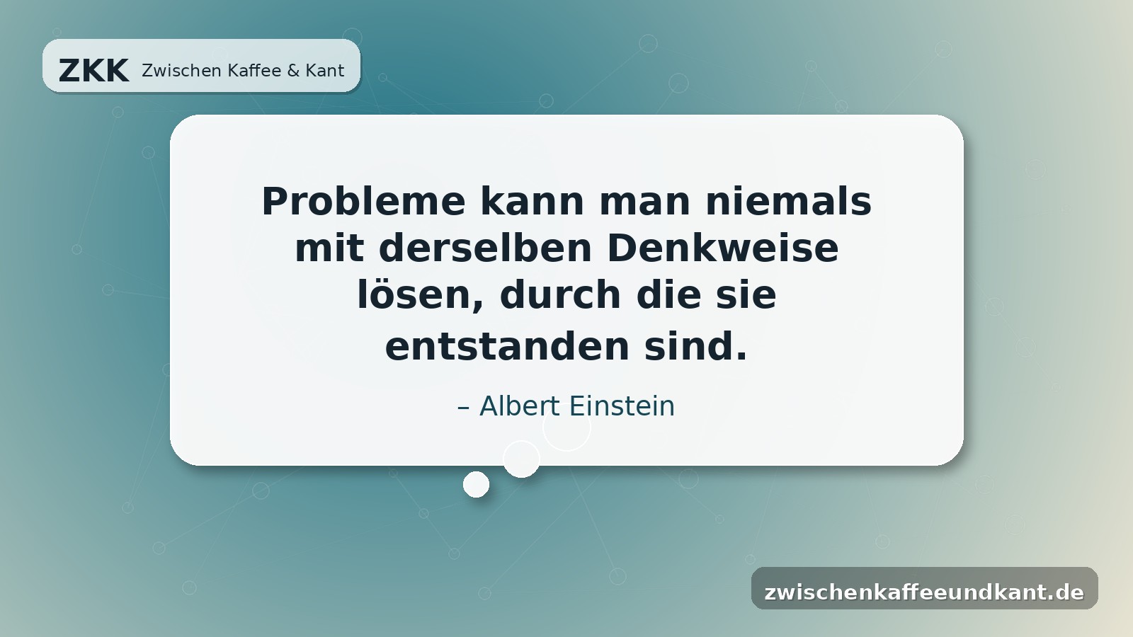 Albert Einstein Zitat in Denkblase zum Thema Einstein anders denken und neue Denkweisen zur Problemlösung