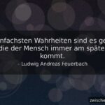 Ludwig Andreas Feuerbach Zitat über verspätete Einfachheit als Bild mit ruhigem Hintergrund und zwischenkaffeeundkant.de unten rechts